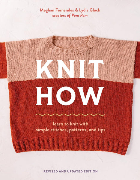 Knit How: Learn to Knit with Simple Stitches, Patterns & Tips