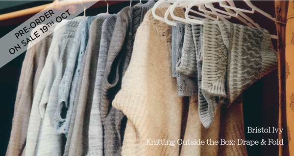 Knitting Outside the Box: Drape and Fold